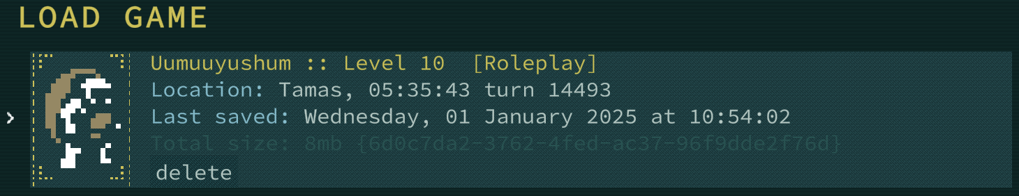 A screenshot of the load game menu showing my most recent game: a character named Uumuuyushum with a turtle-like carapace.
